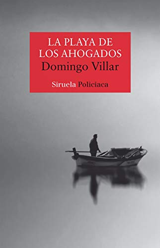 Libro La Playa De Los Ahogados De Villar Domingo Siruela