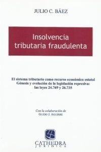 Insolvencia Tributaria Fraudulenta - Báez, Julio C