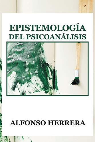 Libro Epistemología Del Psicoanálisis (spanish Edition)