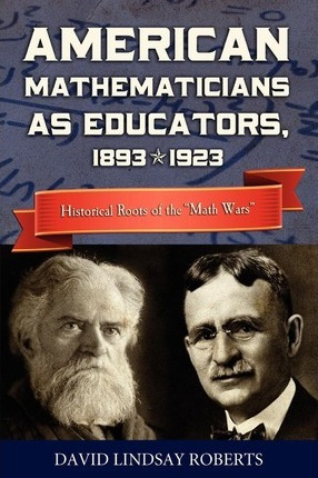 Libro American Mathematicians As Educators, 1893--1923 : ...