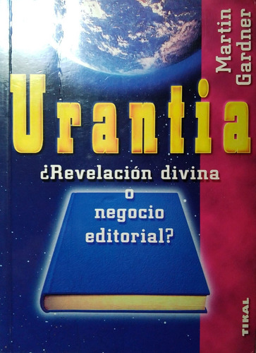 Urantia Revelación Divina O Negocio / M Gardner - Nuevo 