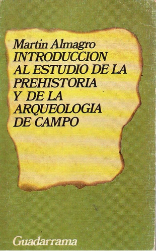 Introduccion Al Estudio De La Prehistoria Y De La Arqueologi