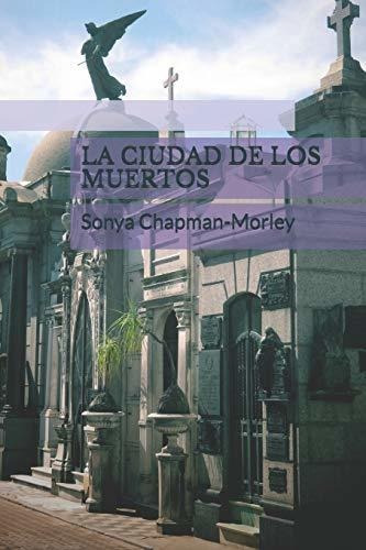 La Ciudad De Los Muertos