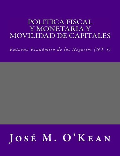 Politica Fiscal Y Monetaria Y Movilidad De Capitales: Entorn