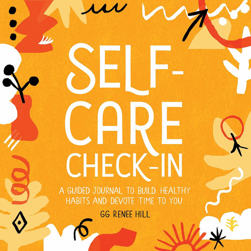 Libro Self-care Check-in: A Guided Journal To Build Health