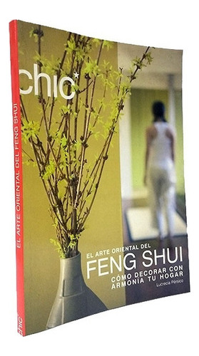 El Arte Oriental Del Feng Shui - Lucrecia Pérsico 