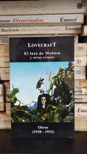 El Lazo De Medusa Y Otros Relatos - H.p. Lovecraft - Tolemia