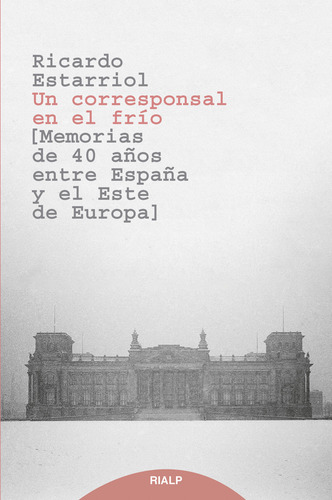 Un Corresponsal En El Frío - Estarriol Saseras, Ricardo
