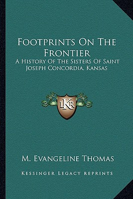 Libro Footprints On The Frontier: A History Of The Sister...