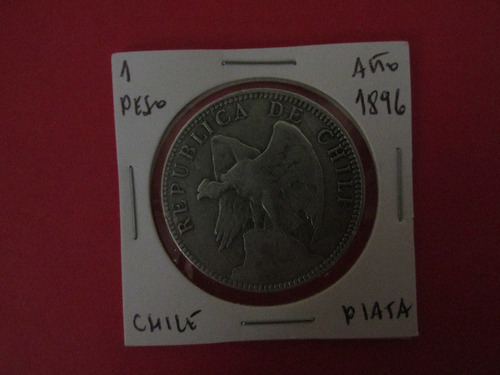 Antigua Moneda 1 Peso Chile De Plata Año 1896 Escasa