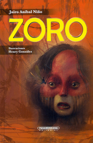 Zoro, de Jairo Aníbal Niño. Serie 9583064104, vol. 1. Editorial Panamericana editorial, tapa dura, edición 2022 en español, 2022