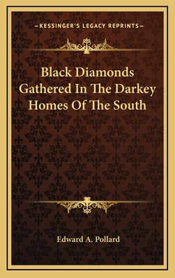 Libro Black Diamonds Gathered In The Darkey Homes Of The ...