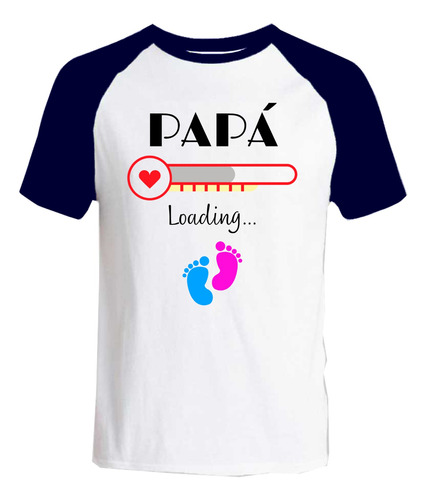 Remera Ranglan Futuro Papá, Noticia Embarazo, Loading.