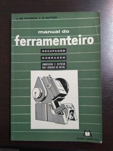 Manual  Do Ferramenteiro - Decapagem Dobragem 