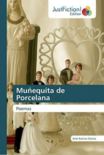 Libro:  Muñequita De Porcelana: Poemas (spanish Edition)