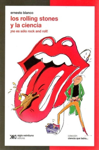 Rolling Stones Y La Ciencia, Los