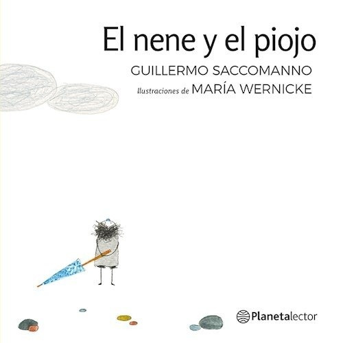 El Nene Y El Piojo - Guillermo Saccomanno