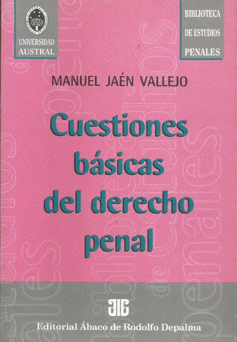 Cuestiones Básicas Del Derecho Penal Jaén Vallejo 