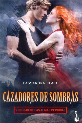 Cazadores Sombra 5 - Ciudad Almas Perdidas Bols. - Clare Cas