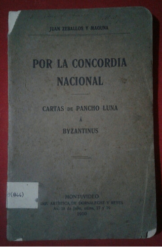 Por La Concordia Nacional, Juan Zeballos Y Maguna