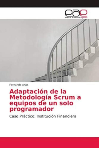 Libro: Adaptación De La Metodología Scrum A Equipos De Un