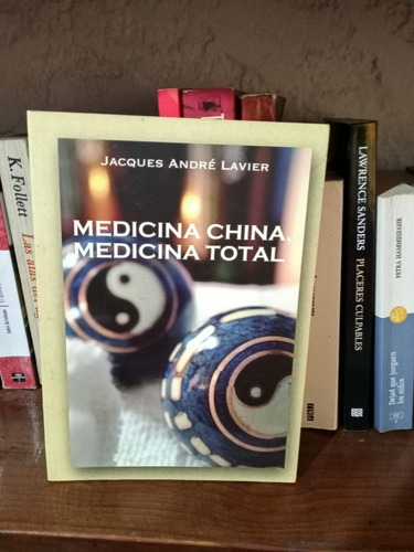 Medicina China Medicina Total  Jacques Andre Lavier
