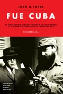 Libro Fue Cuba De Juan B. Yofre