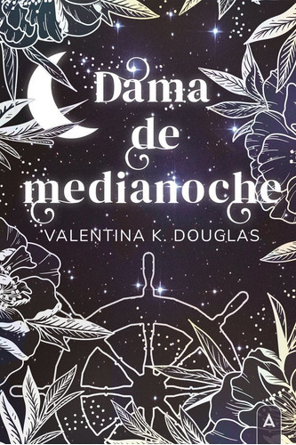 Dama de medianoche, de , K. Douglas, Valentina. Editorial Aliar 2015 Ediciones, S.L., tapa blanda en español