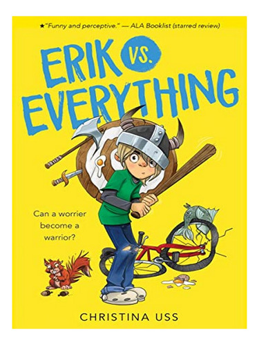 Erik Vs. Everything - Christina Uss. Eb07