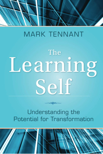 The Learning Self: Understanding The Potential For Transform
