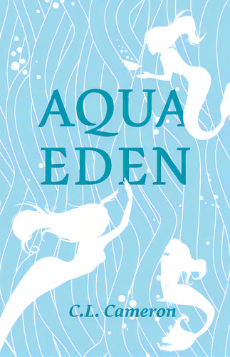 Aqua Eden, De Cameron, Clayton. Editorial Firefly Books Ltd, Tapa Blanda En Inglés