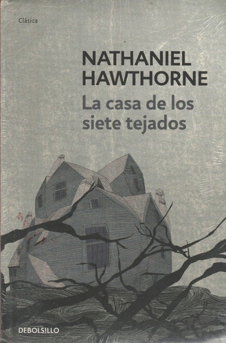 Libro La Casa De Los Siete Tejados Nathaniel Hawthorne