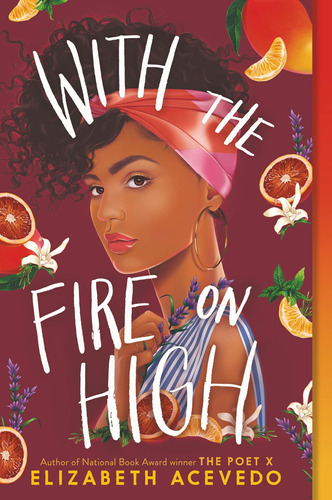 Libro With The Fire On High- Elizabeth Acevedo-inglés