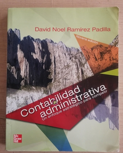 Contabilidad Administrativa. David Noel Ramírez Padilla. 