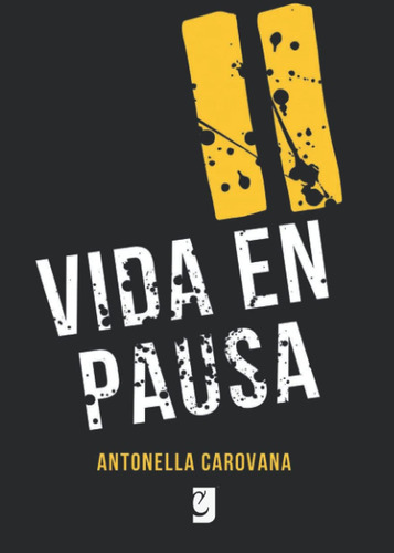 Libro: Vida En Pausa (spanish Edition)