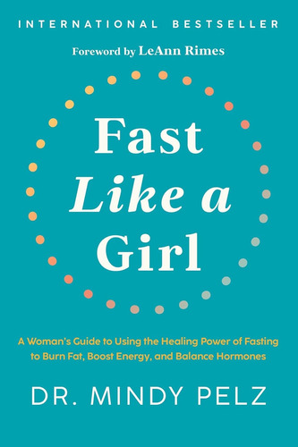 Libro Fast Like A Girl (tapa Dura) - Dr. Mindy Pelz En Stock