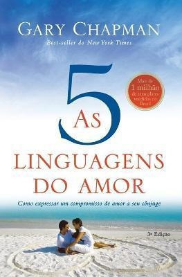 As Cinco Linguagens Do Amor  3a Edicao  Gary C Portuaqwe