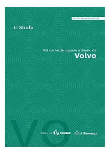 Del Coche De Juguete A Dueño De Volvo - Shufu, Li