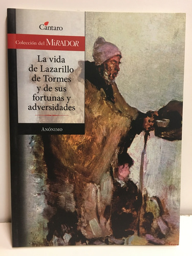 La Vida Del Lazarillo De Tormes Y De Sus Fortunas Y Adversid
