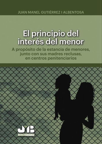 El Principio Del Interés Del Menor. - Juan Manel Gutiérre...