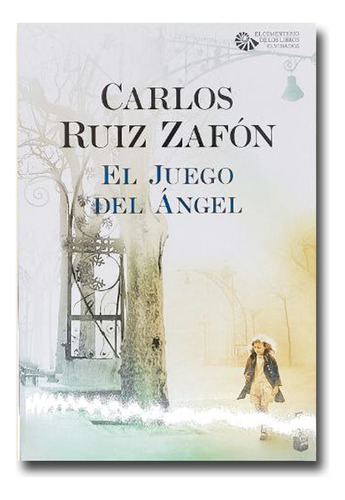 El Juego Del Ángel Carlos Ruiz Zafón Libro Físico