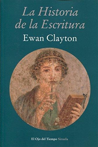 Historia De La Escritura La ( R ) - Ewan Clayton - #p