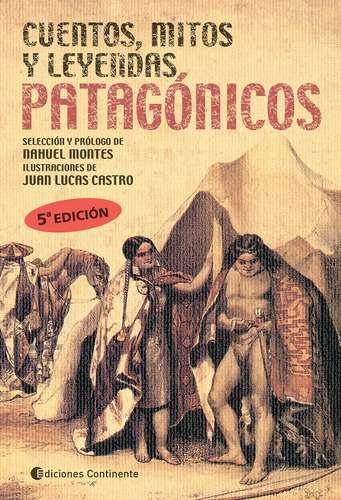 Cuentos, Mitos Y Leyendas Patagónicos (Usado)