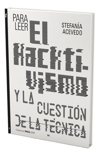Libro Para Leer El Hacktivismo