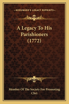 Libro A Legacy To His Parishioners (1772) - Member Of The...
