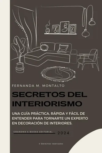 Secretos Del Interiorismo.: Una GuĆa PrĆ”ctica, RĆ”pida 61xht | EnvĆo gratis