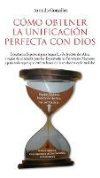 Libro Como Obtener La Unificacion Perfecta Con Dios - Arm...