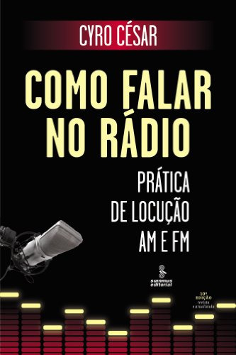 Libro Como Falar No Radio 12ed 17 De Cesar Cyro Summus