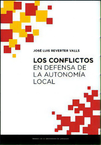 Los Conflictos En Defensa De La Autonomãâa Local, De Reverter Valls, José Luis. Editorial Prensas De La Universidad De Zaragoza En Español