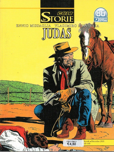 Le Storie Cult Nº 110 - Judas - 116 Páginas - Em Italiano - Sergio Bonelli Editore - Formato 16 X 21 - Capa Mole - 2021 - Bonellihq Cx212 C23